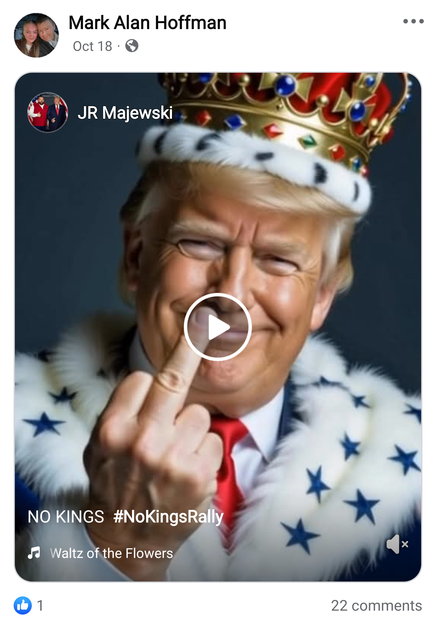 Screencap of a Facebook video shared by Mark Alan Hoffman in which an AI-generated Trump in royal regalia is smugly showing off his middle finger.  The share has one like and 22 comments.